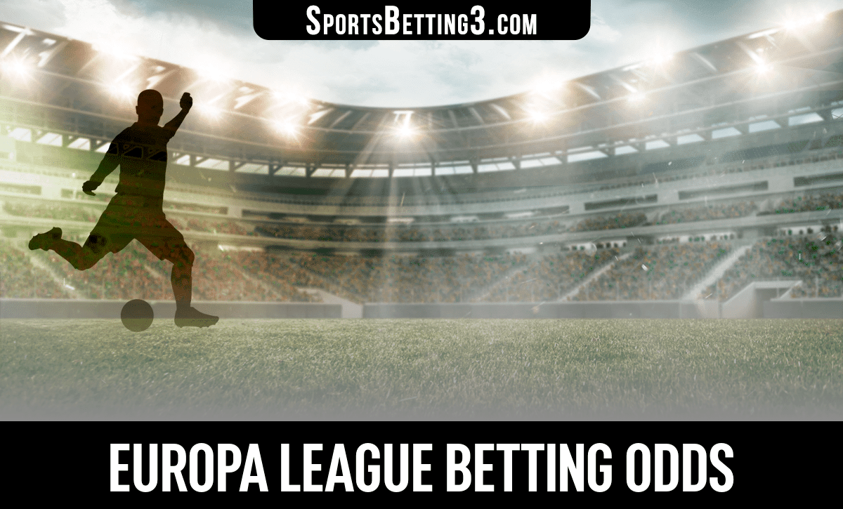 Current UEFA Europa League Betting Odds And Lines SportsBetting3