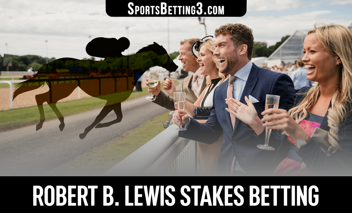 2024 Robert B. Lewis Stakes Betting