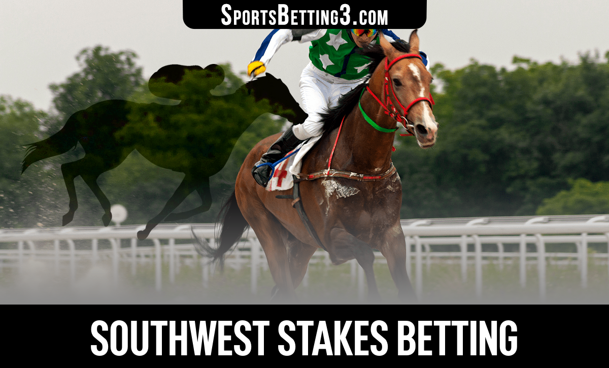 2024 Southwest Stakes Betting