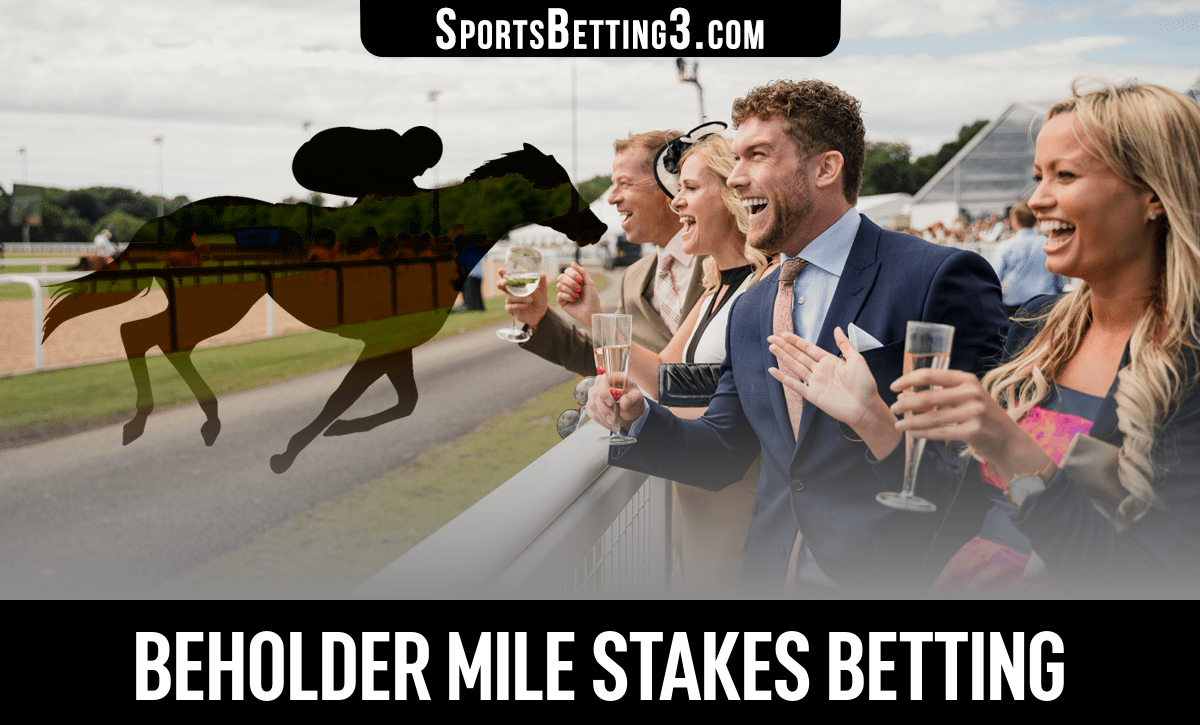 2024 Beholder Mile Stakes Betting