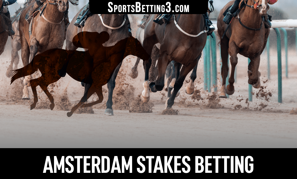 2024 Amsterdam Stakes Betting