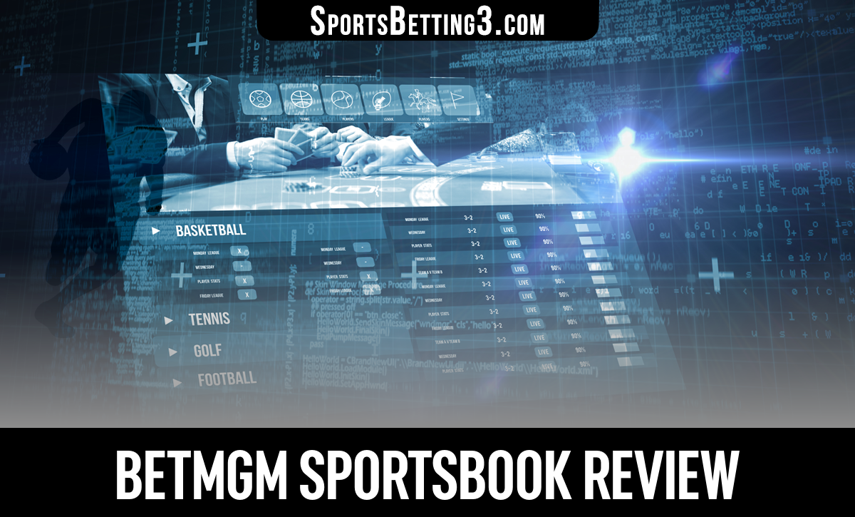 BetMGM Sportsbook Review - SportsBetting3.com