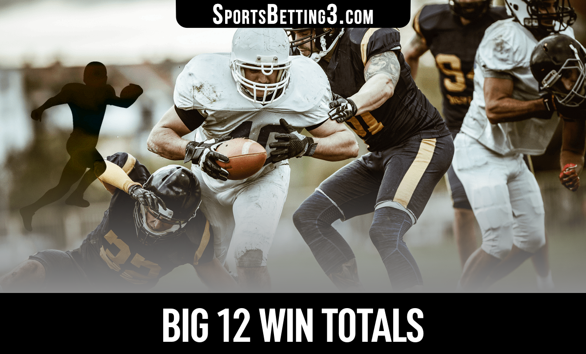 2024 Big 12 Football Win Totals Odds for All Teams