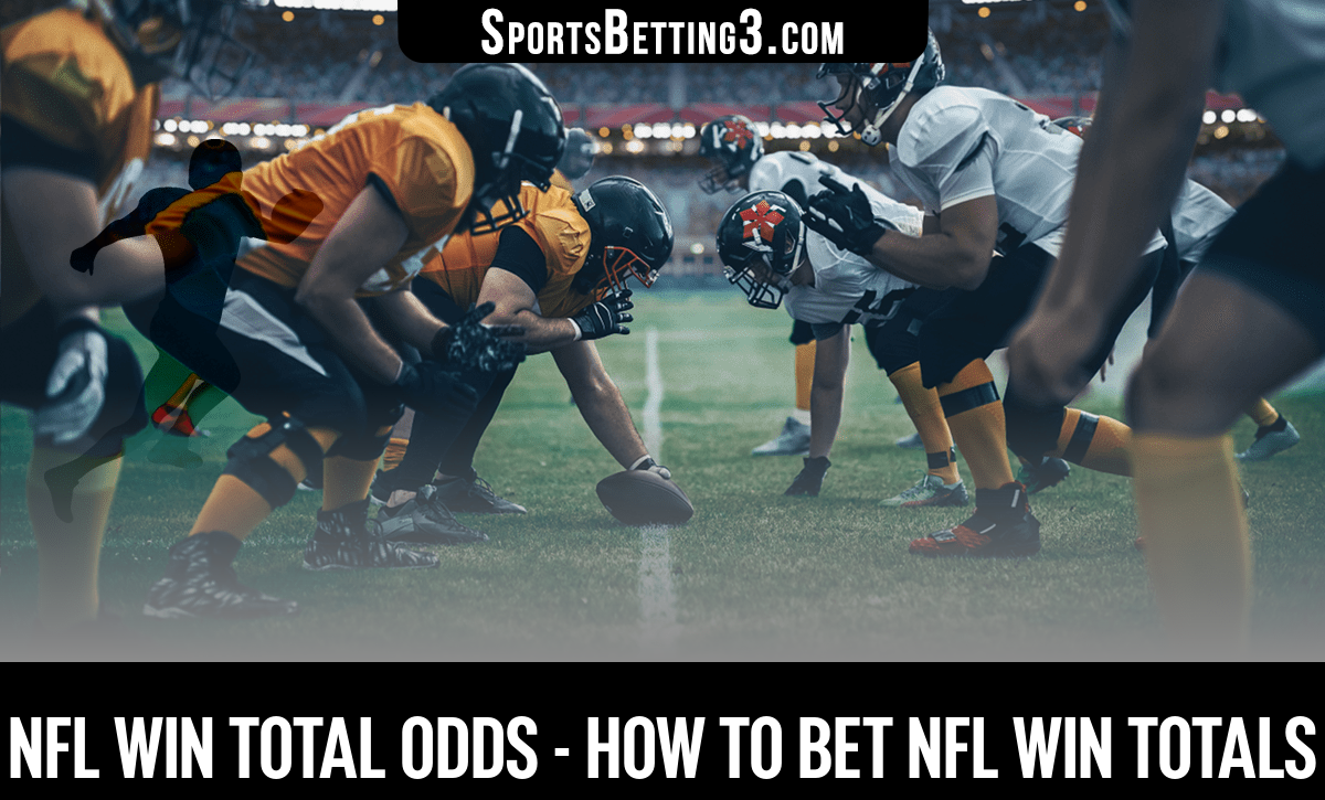 202324 NFL Win Total Odds How to Bet NFL Win Totals