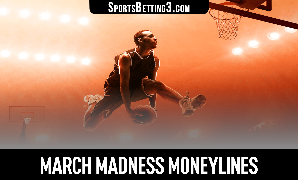 2025 March Madness Moneylines