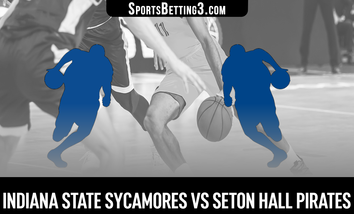 Indiana State vs Seton Hall Basketball Odds - SportsBetting3.com